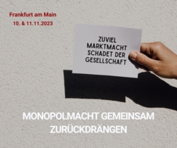 Save the Date: 10./11.2023 Konferenz Monopolmacht gemeinsam zurückdrängen in Frankfurt am Main