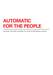 Briefing paper: Automatic for the people
